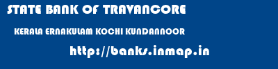 STATE BANK OF TRAVANCORE  KERALA ERNAKULAM KOCHI KUNDANNOOR  banks information 